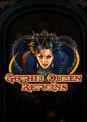 GOTHIC QUEEN RETURNS