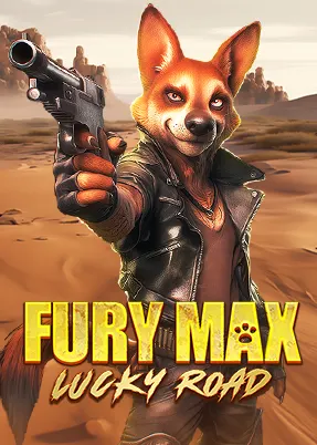 Fury Max Lucky Road